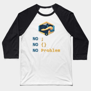 Python - No Problem Baseball T-Shirt